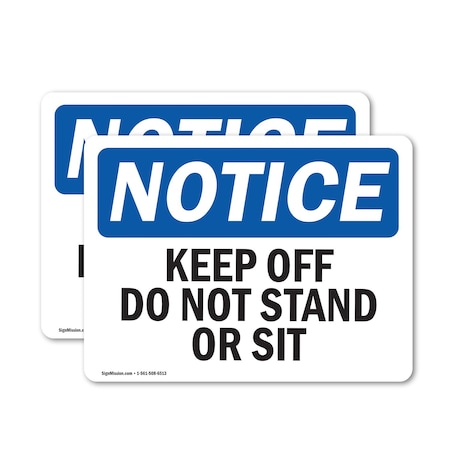 Signmission Keep Off Do Not Stand Or Sit, 7 in W x Rectangle, Vinyl Decal OS-2PACK-NS-D-57-L-13816